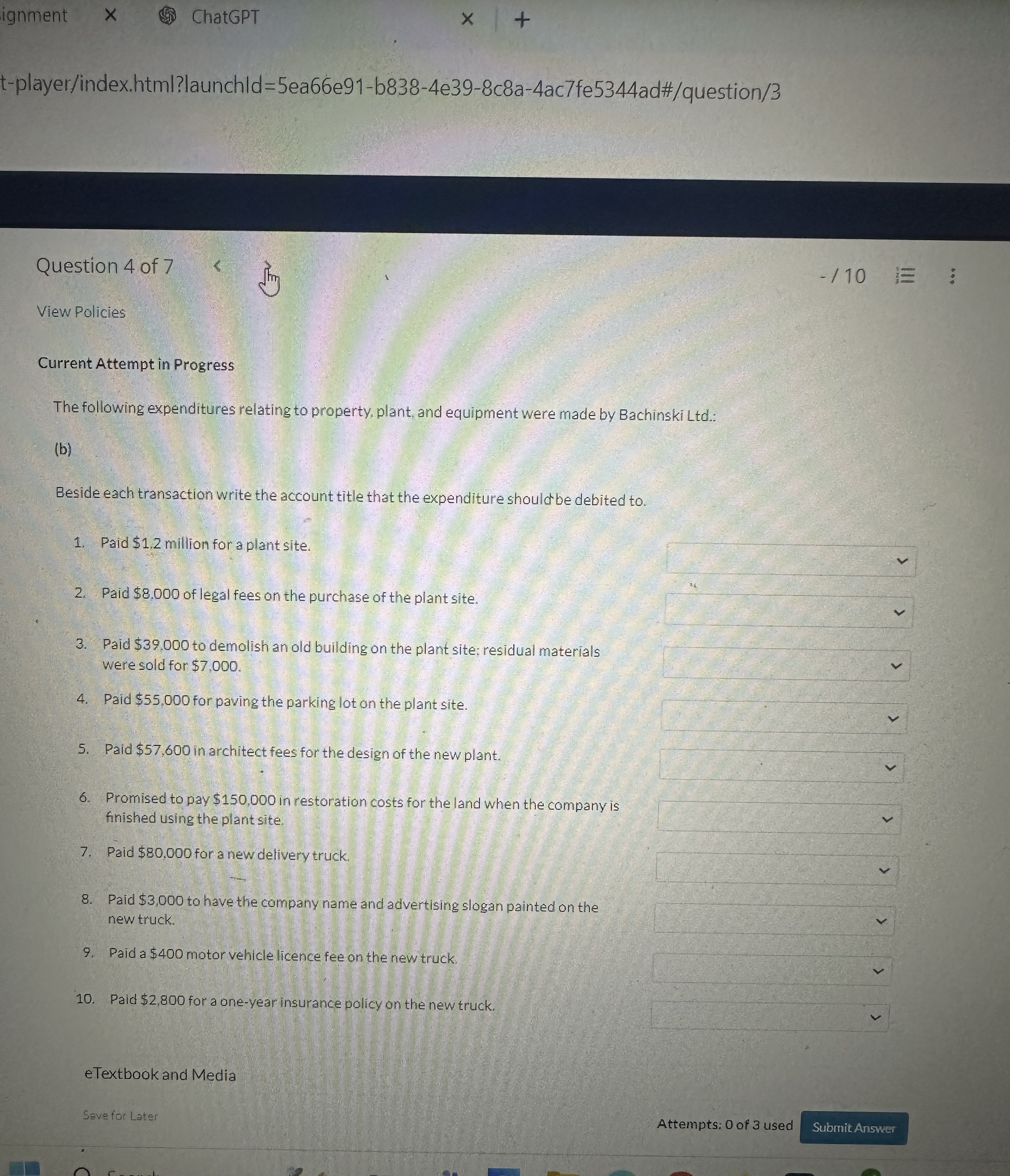  ignment ChatGPT t-player/index.html?launchld=5ea66e91-b838-4e39-8c8a-4ac7fe5344ad#/question/3 Question 4 of 7 -10 View Policies Current