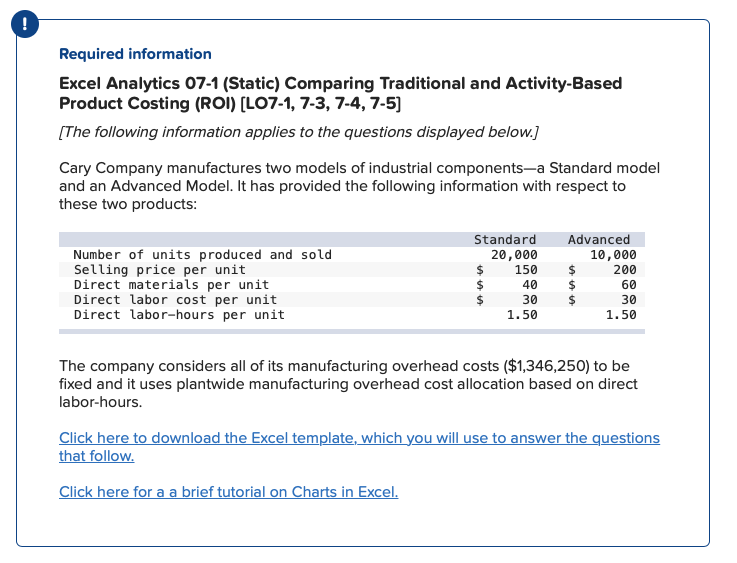 Required information Excel Analytics 07-1 (Static) Comparing Traditional and Activity-Based Product