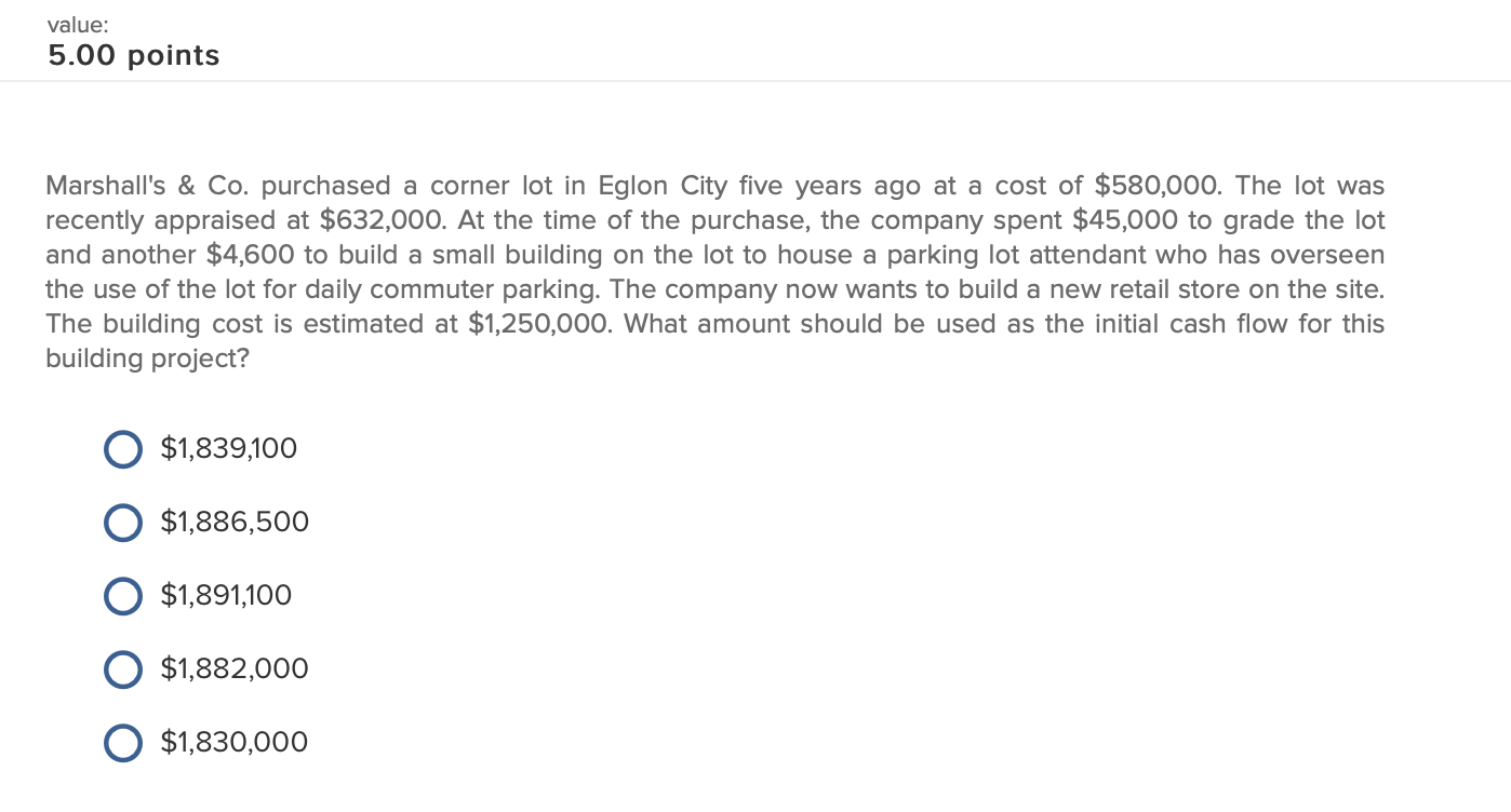  value: 5.00 points Marshall's & Co. purchased a corner lot in