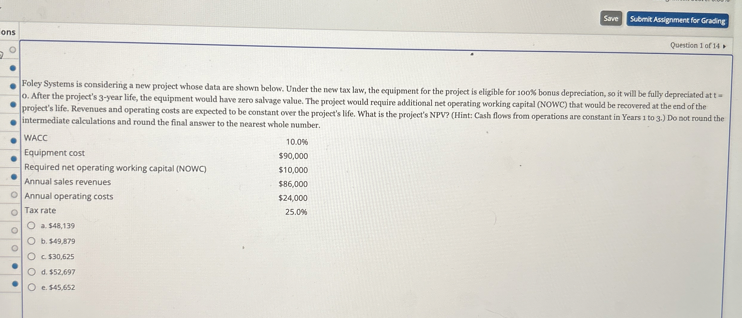  Submit Assignment for Grading Question 1 of 14 Foley Systems is