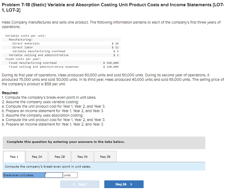  Problem 7-18 (Static) Variable and Absorption Costing Unit Product Costs and