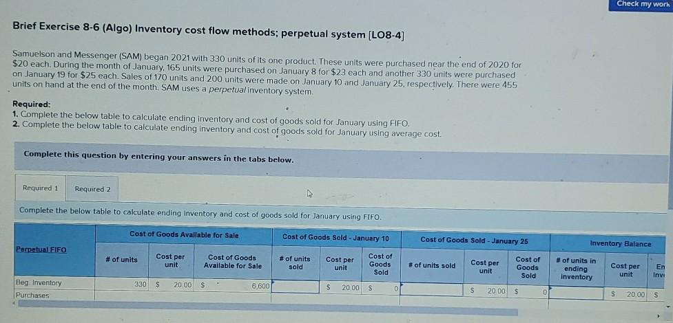 Check my work Brief Exercise 8-6 (Algo) Inventory cost flow methods;