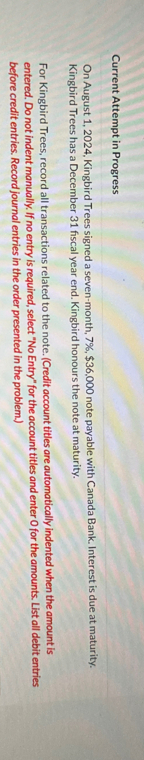  Current Attempt in Progress On August 1,2024, Kingbird Trees signed a