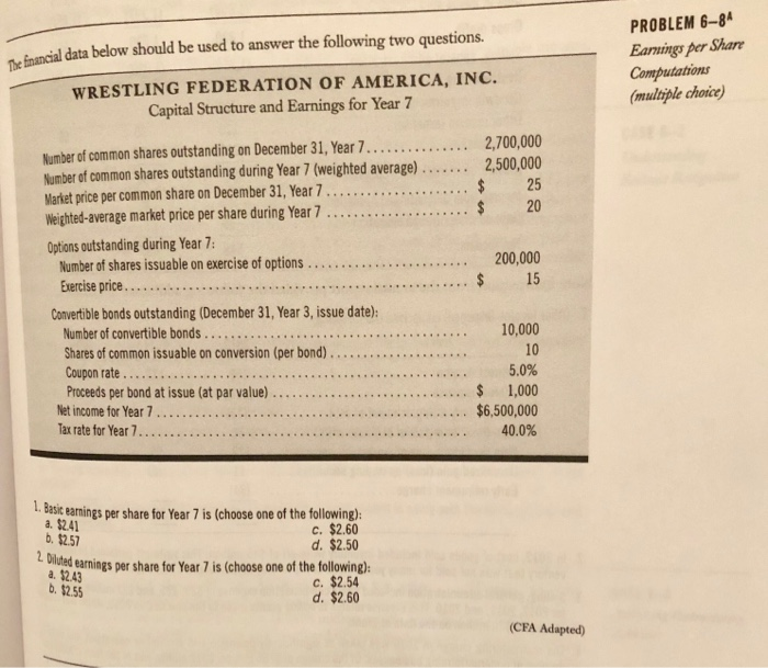  PROBLEM 6-8 Earnings per Share The fnancial data below should be