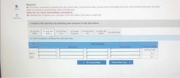 financial statements of wo companies, competing in the same industry follows. Problem