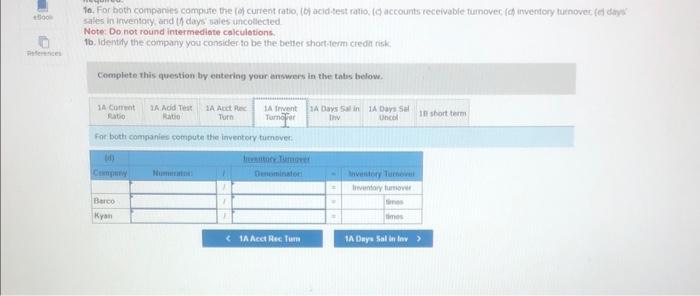 uncollected Note: Do not round intermediate calculations. th. Identify the company you
