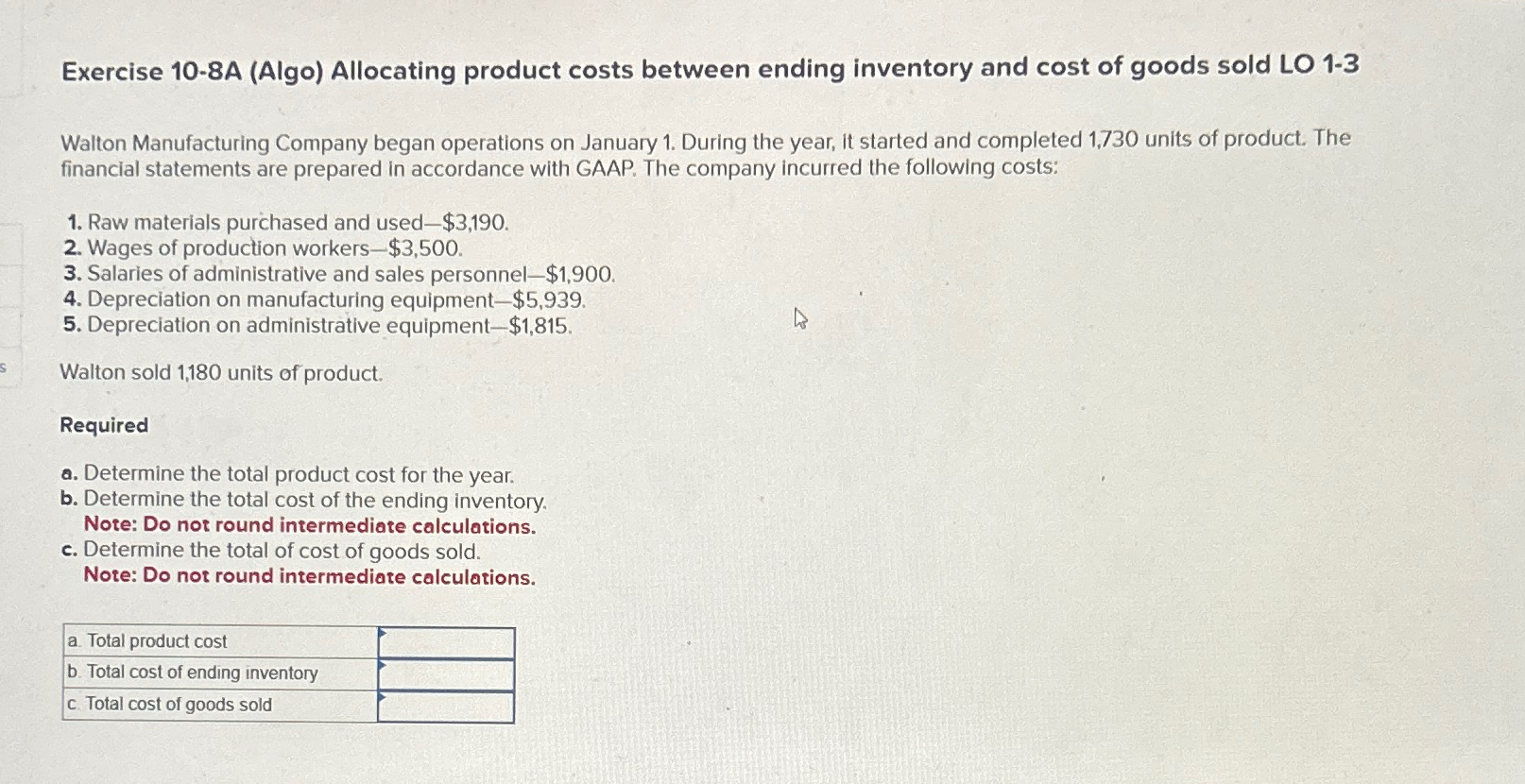  Exercise 10-8A (Algo) Allocating product costs between ending inventory and cost