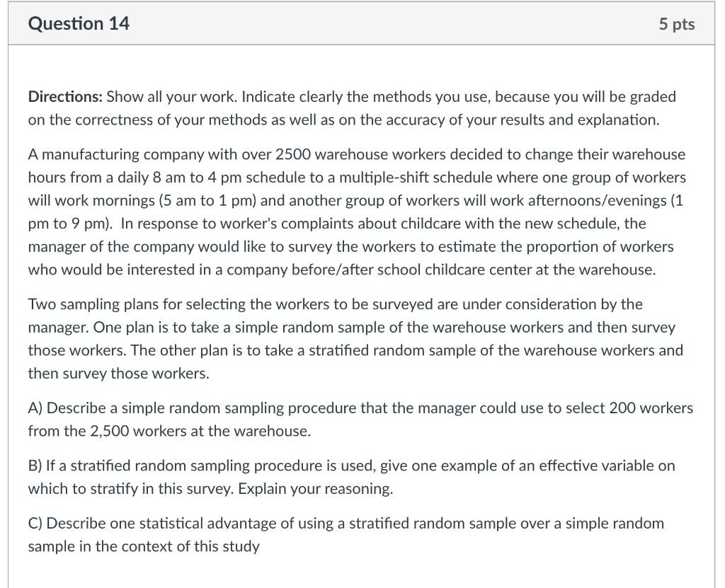 Question 14 5 pts Directions: Show all your work. Indicate clearly