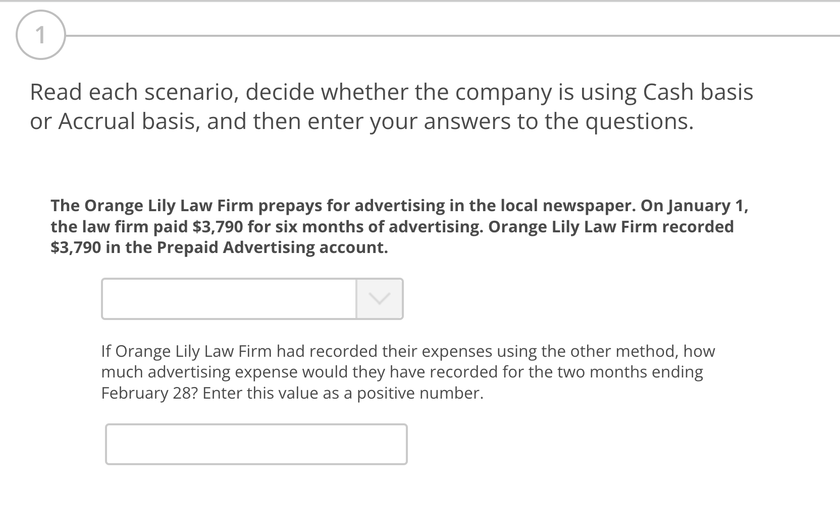  Read each scenario, decide whether the company is using Cash basis