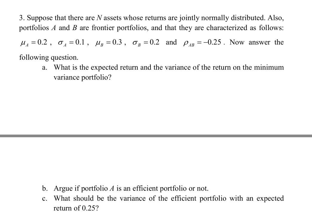  3. Suppose that there are N assets whose returns are jointly