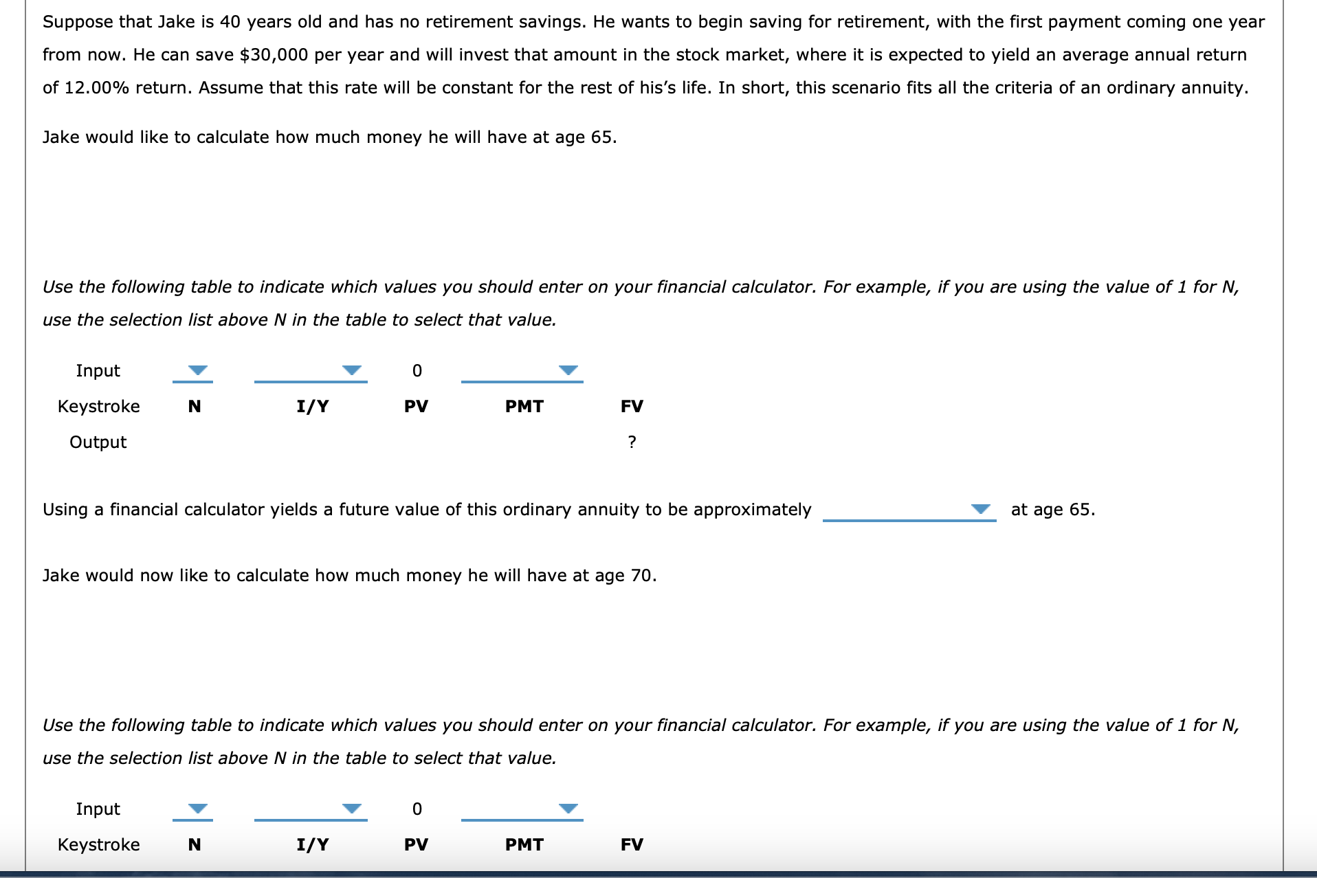 please mark everything that is blank Suppose that Jake is 40
