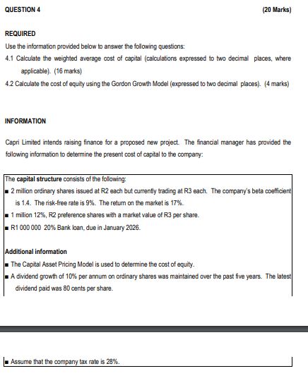  QUESTION 4 (20 Marks) REQUIRED Use the information provided below to