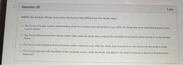  Within the Analysis Phase, how does the Survey step differ from