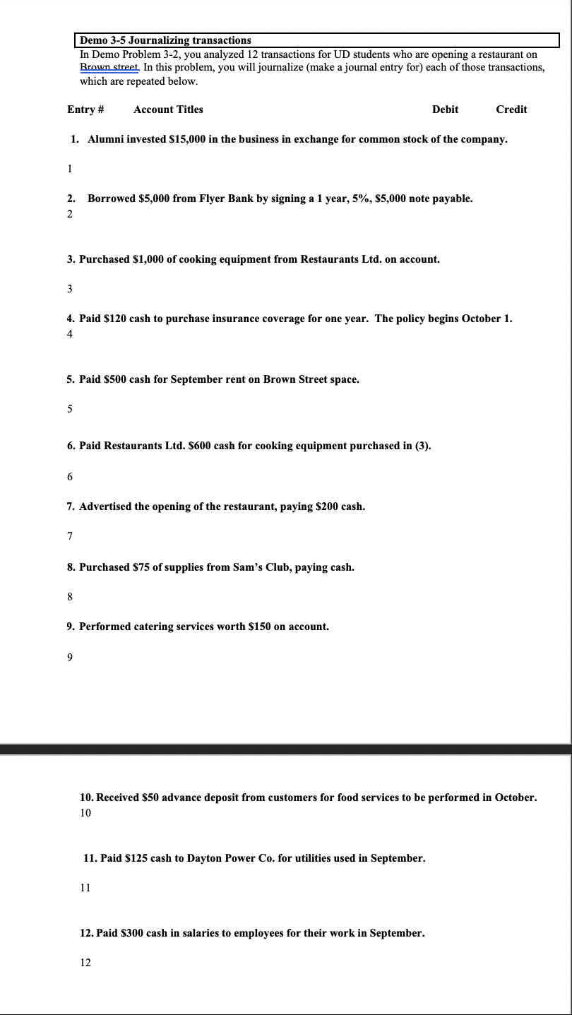 Demo 3-5 Journalizing transactions In Demo Problem 3-2, you analyzed 12