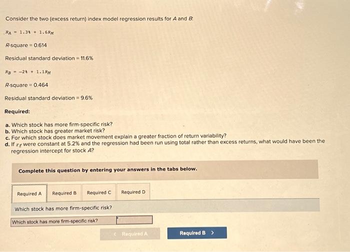 answer parts a,b,c and D please Consider the two (excess return) index