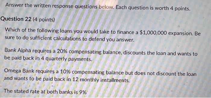  Answer the written response questions below. Each question is worth 4