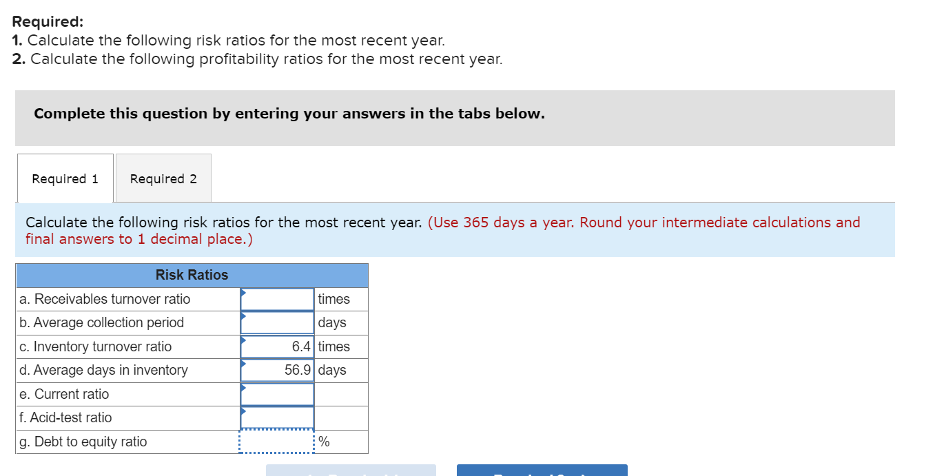 Not sure how to complete this problem Required: 1. Calculate the following