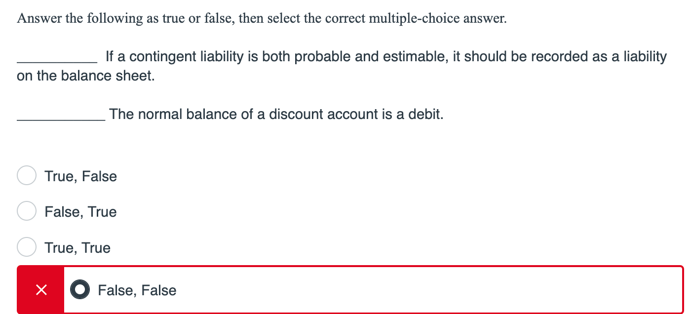  Answer the following as true or false, then select the correct