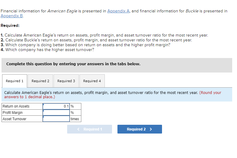 Financial information for American Eagle is presented in Appendix A, and