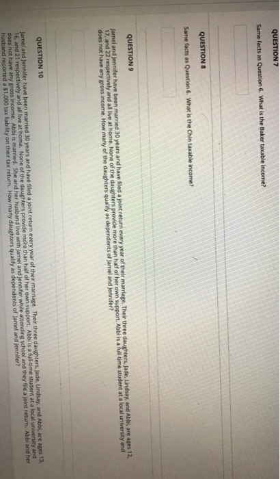  QUESTION 7 Same facts as Question 6. What is the Baker