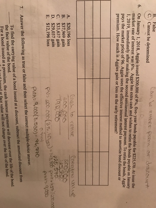  B. False C.) Cannot be determined an be eeher prem or