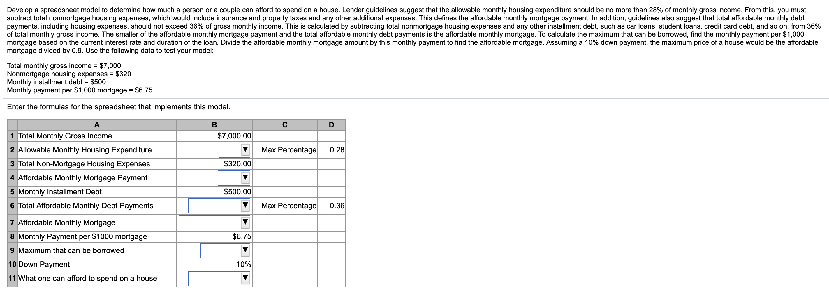  Develop a spreadsheet model to determine how much a person or