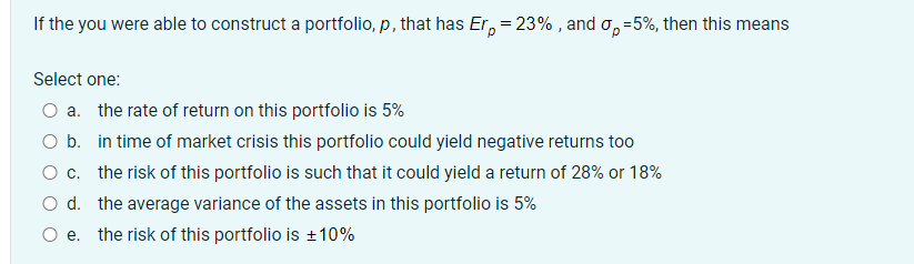 If the you were able to construct a portfolio, p, that