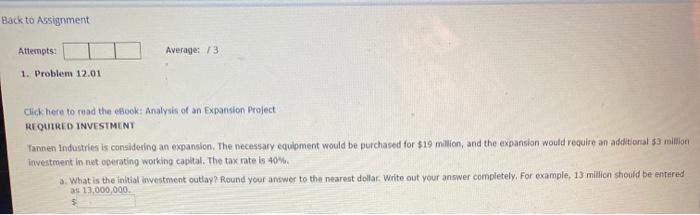  Back to Assignment Attempts: Average: 73 1. Problem 12.01 Click here