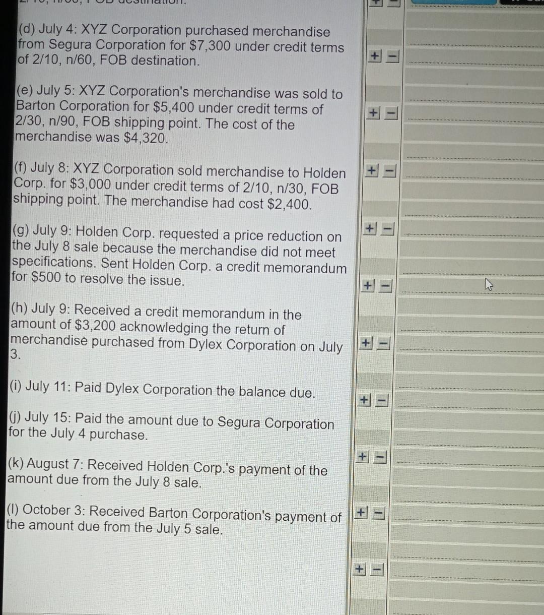 transactions into XYZ Corporation's journal. Assume a perpetual inventory system. Enter the