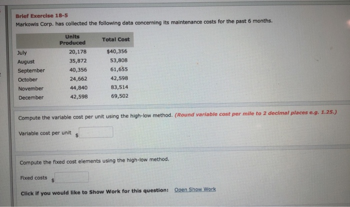  Brief Exercise 18-5 Markowis Corp. has collected the following data concerning