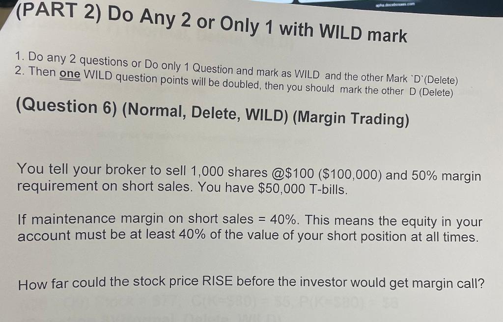  1. Do any 2 questions or Do only 1 Question and