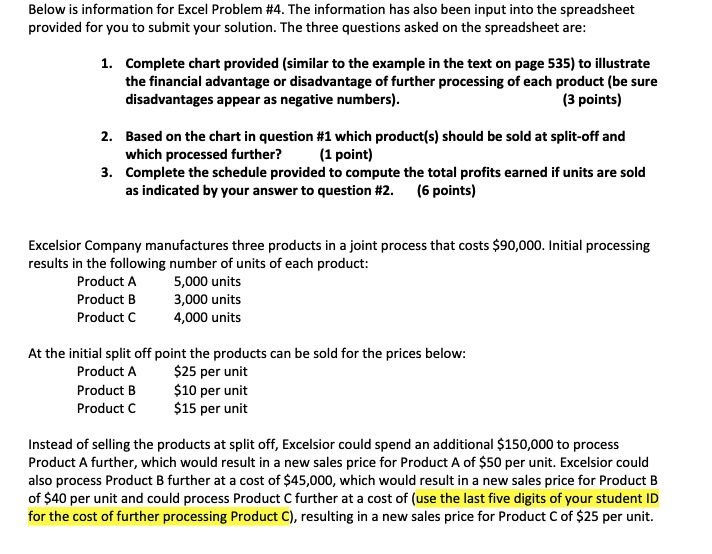  Below is information for Excel Problem #4. The information has also