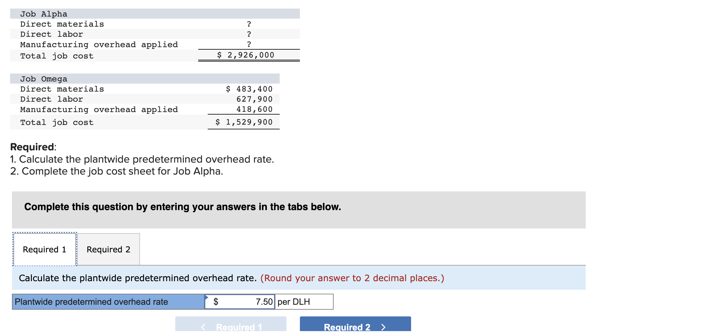 LO2-2, LO2-3] Hahn Company uses a job-order costing system. Its plantwide predetermined