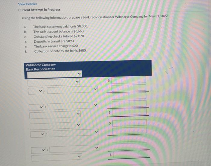  a View Policies Current Attempt in Progress Using the following information,