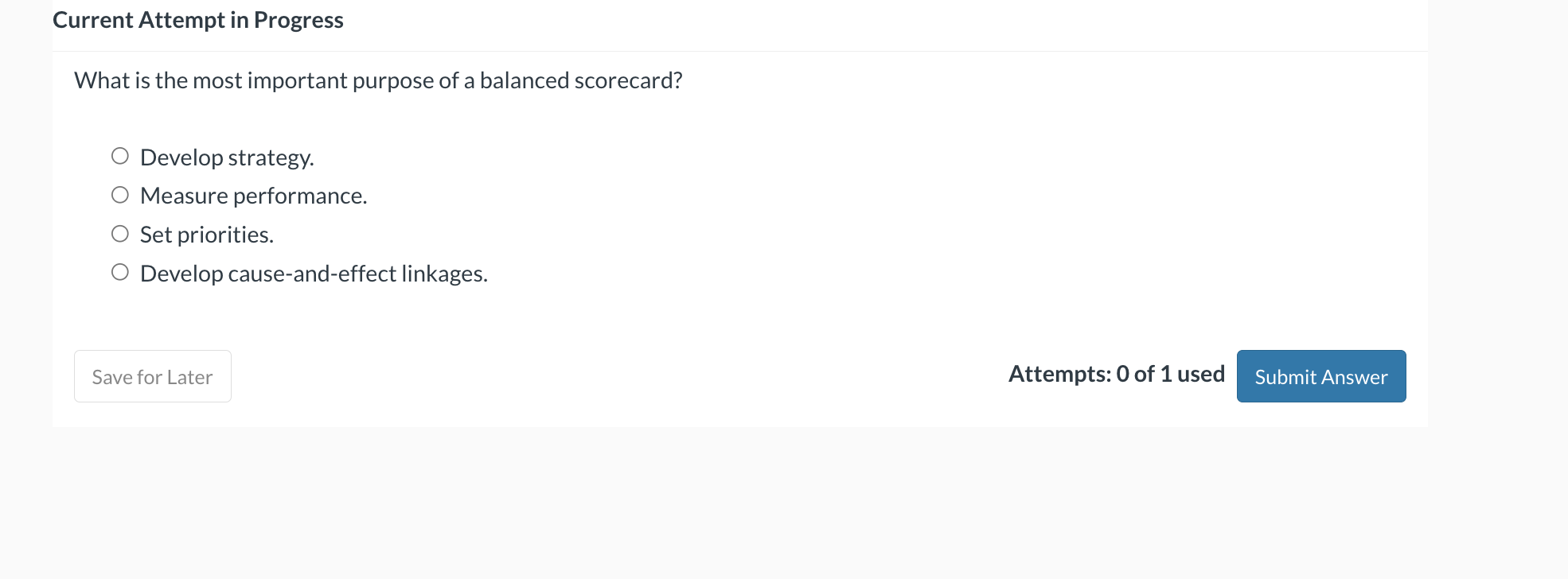  Current Attempt in Progress What is the most important purpose of