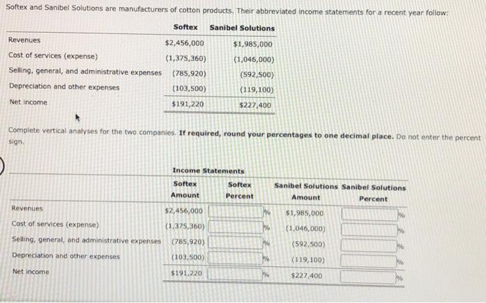  Complete vertical analyses for the two companies. If required, round your