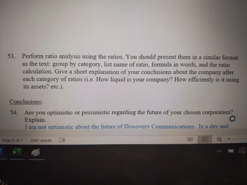 of ratio. ( i.e. How liquid is your company? How efficiently is
