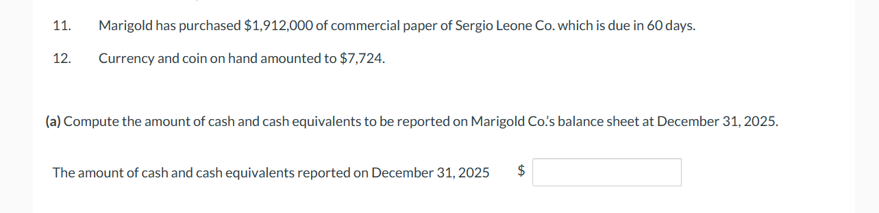  The controller for Clint Marigold Co. is attempting to determine the