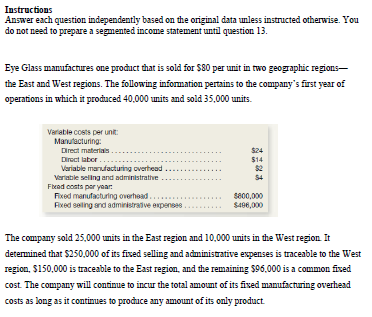 Instructions Answer each question independently based on the original data unless