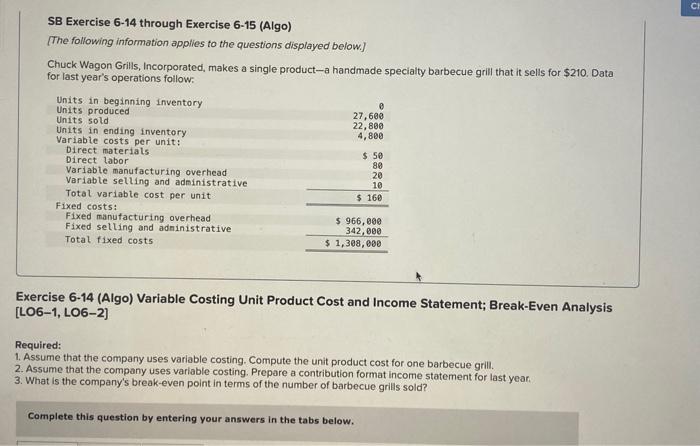  Required information SB Exercise 6-14 through Exercise 6-15 (Algo) [The following