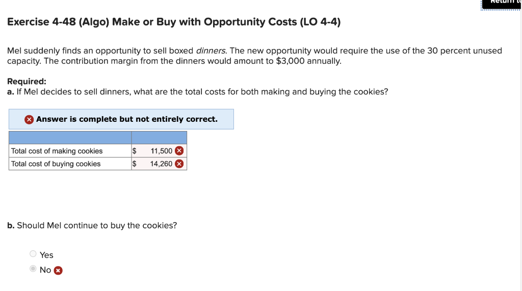Please, help me with this problem. Exercise 4-48 (Algo) Make or Buy