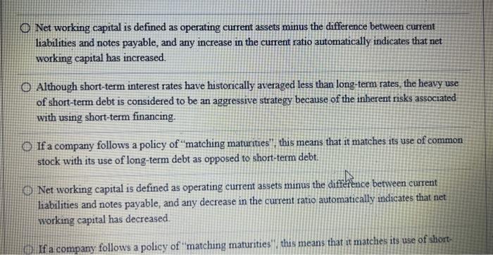  Net working capital is defined as operating current assets minus the