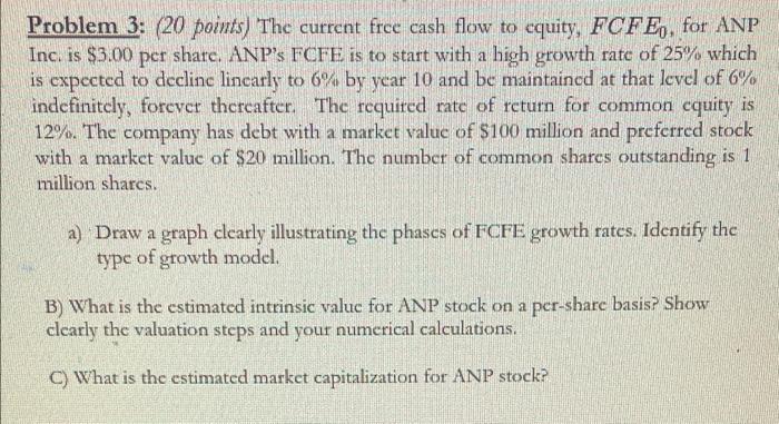 Can someone help please? show work if possible please Problem 3: (20
