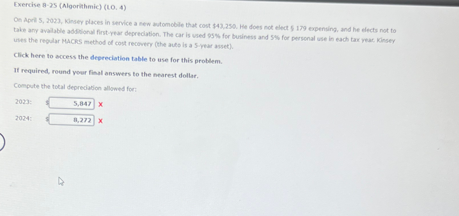  Exercise 8-25(Algorithmic)(10.4) On April 5,2023, Kinsey places in service a new