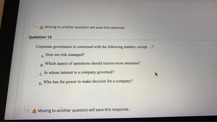 of ethical decision. D. and level of interest level of satisfaction, C.