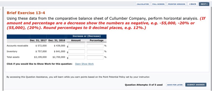  Brief Exercise 13-4 Using these data from the comparative balance sheet