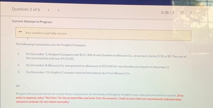 Question 2 of 6 Current Attempt in Progress - 1. 2.