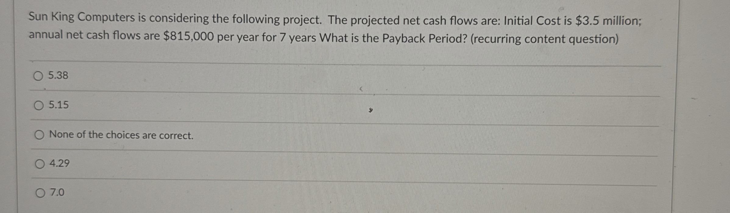 Sun King Computers is considering the following project. The projected net