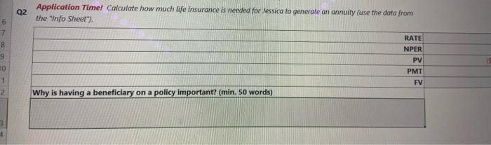 Help on question two please. Application Timel Calculate how much life insurance