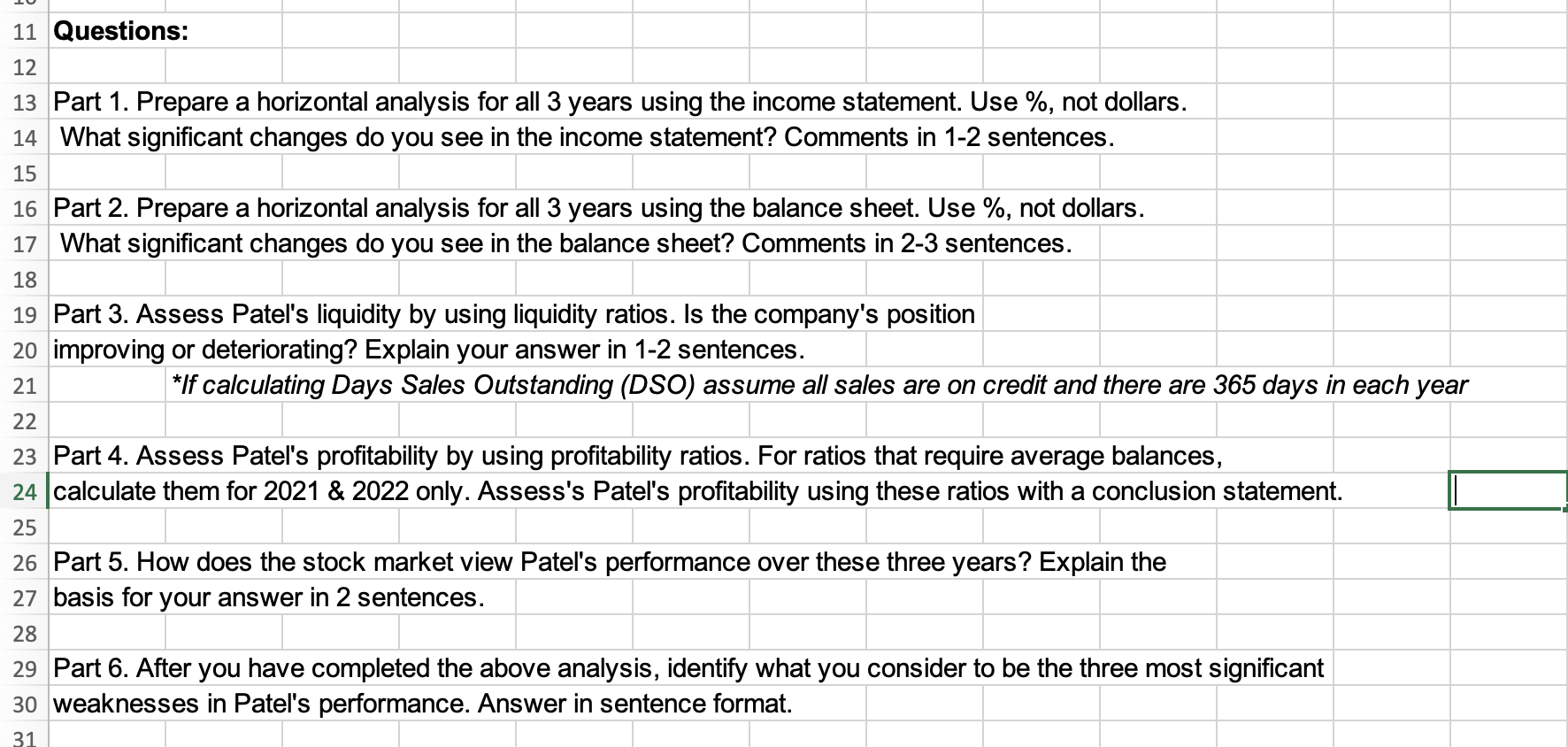 Questions: Part 1. Prepare a horizontal analysis for all 3 years